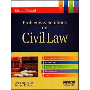 Universal's Problems and Solutions on Civil Law by Kishor Prasad